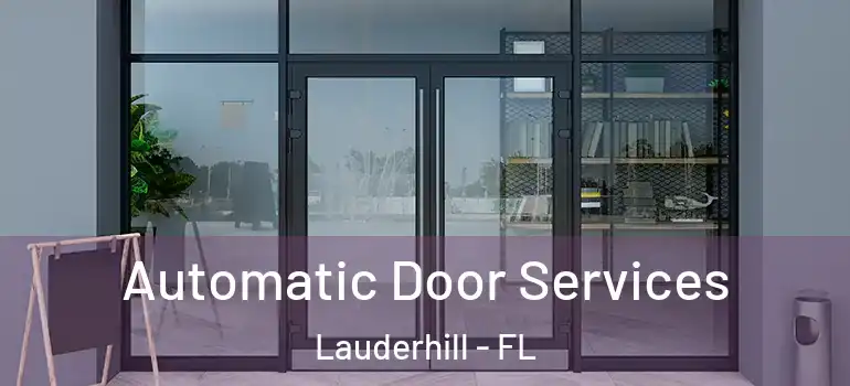  Automatic Door Services Lauderhill - FL