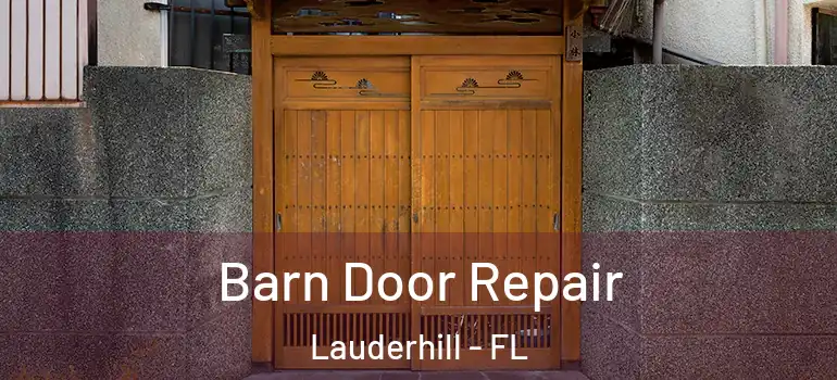  Barn Door Repair Lauderhill - FL