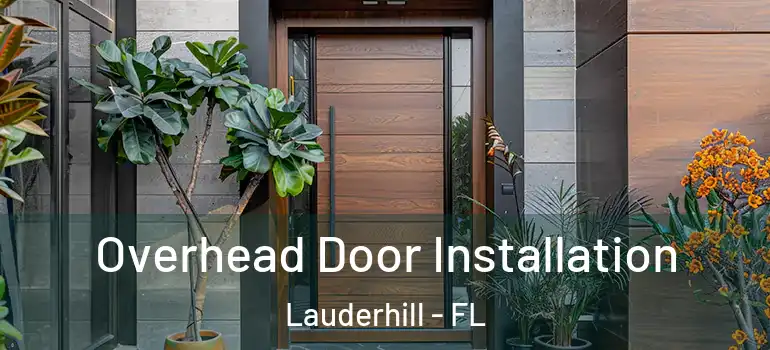  Overhead Door Installation Lauderhill - FL