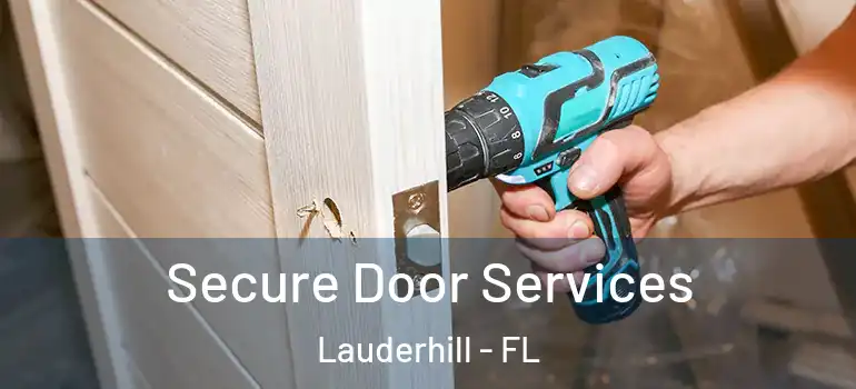  Secure Door Services Lauderhill - FL