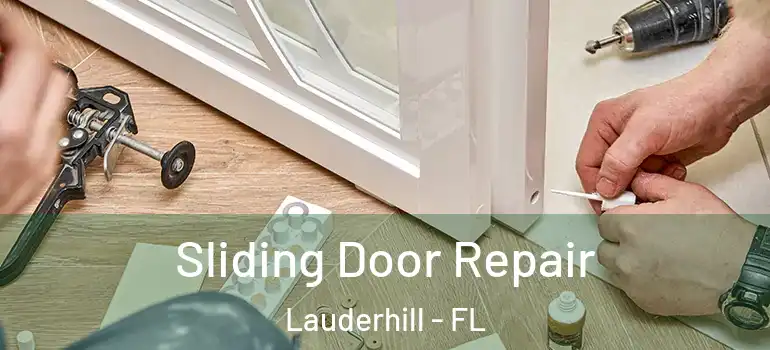  Sliding Door Repair Lauderhill - FL