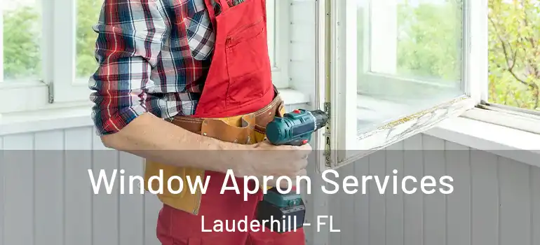  Window Apron Services Lauderhill - FL