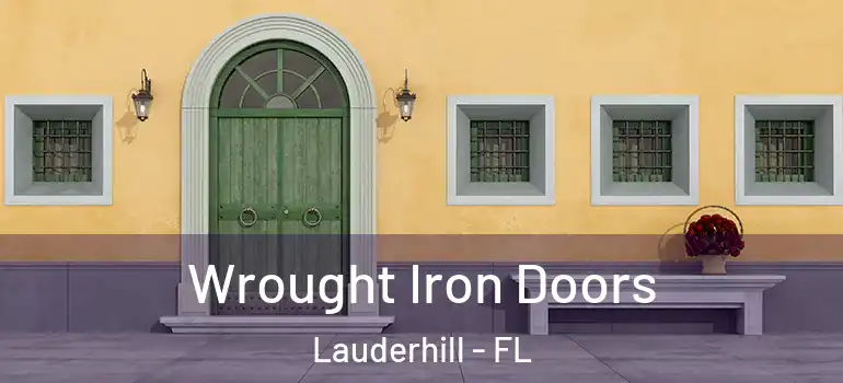  Wrought Iron Doors Lauderhill - FL